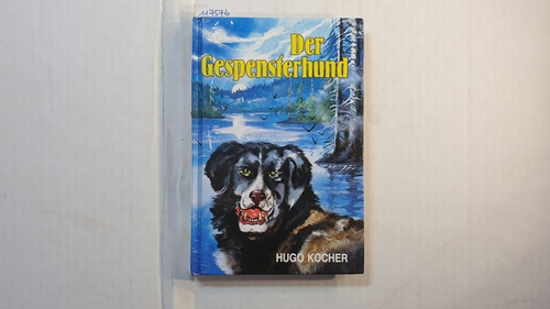 Kocher, Hugo   Der Gespensterhund 