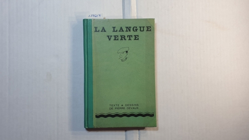 Devaux, Pierre   La langue verte. 
