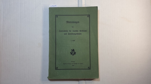   Mitteilungen der Zentralstelle für Deutsche Personen- und Familiengeschichte. Heft 2, 1906 