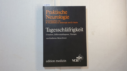 Meier-Ewert, Karlheinz  Tagesschläfrigkeit : Ursachen, Differentialdiagnose, Therapie 