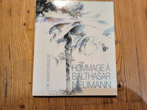 Beer, Samuel (Katalog)  Hommage à Balthasar Neumann. Eine Ausstellung der Künstlergilde e. V. 