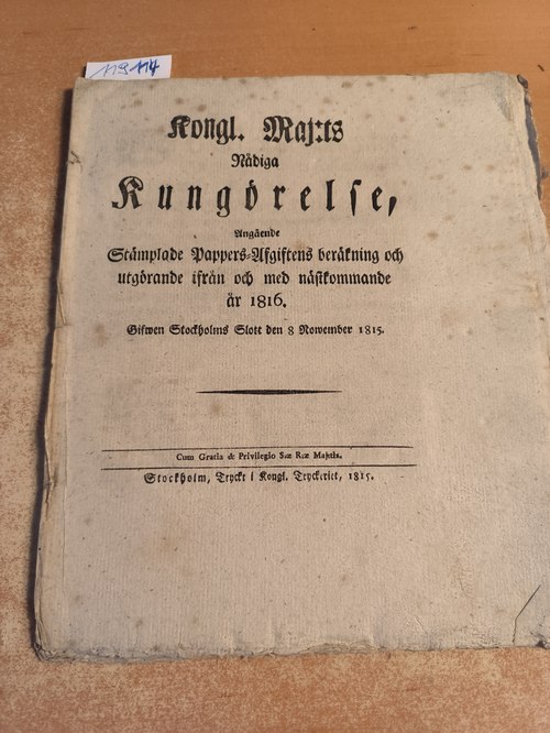 Diverse  Kongl. Maj.. Radiga Kungorelse, Angäende Stamplade Pappers-Afgiftens ... ar 1816 