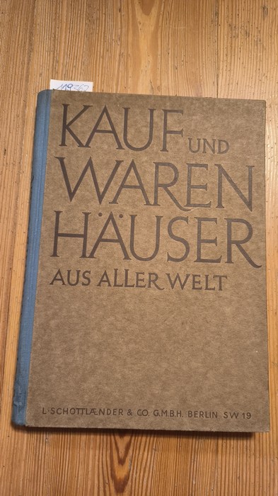 Grimm, Georg  Kauf- und Warenhäuser aus aller Welt. Ihre Architektur und Betriebseinrichtungen. 