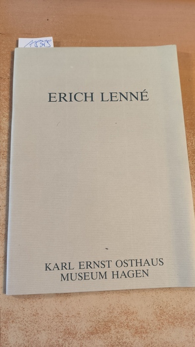 Diverse  Erich Lenné ; ein Goldschmied aus der Hagener Silberschmiede ; 18. Oktober - 28. November 1987, Karl-Ernst-Osthaus-Museum Hagen 