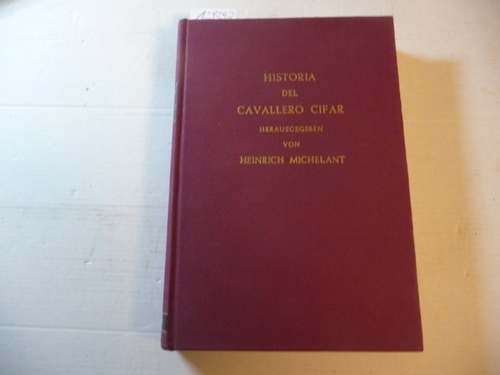 Michelant, Heinrich (Hrsg.)  Historia del Cavallero Cifar. 