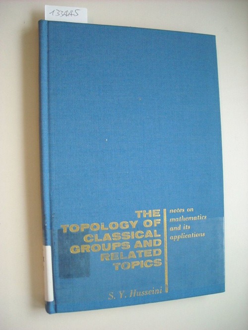 Husseini, S. Y.  The topology of classical groups and related topics 