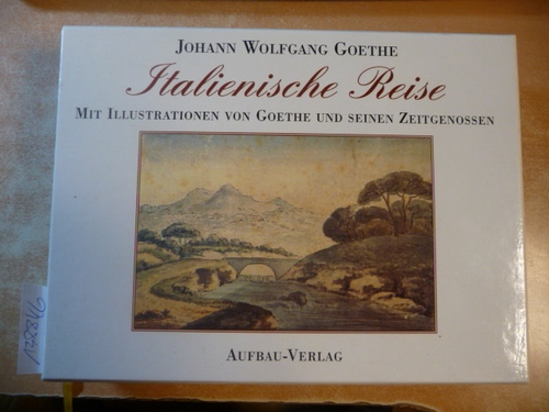 Goethe, Johann Wolfgang von  Italienische Reise - zweiter römischer Aufenthalt vom Juni 1787 bis April 1788 (nur ein Buch) 