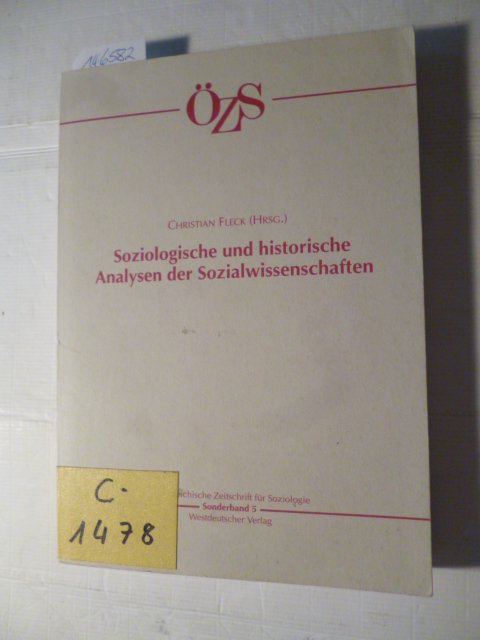 Fleck, Christian [Hrsg.]  Soziologische und historische Analysen der Sozialwissenschaften 