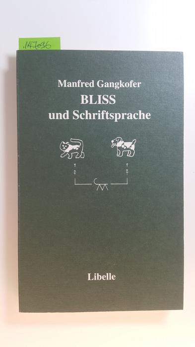 Gangkofer, Manfred  BLISS und Schriftsprache 