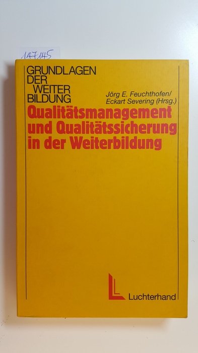 Feuchthofen, Jörg E. [Hrsg.]  Qualitätsmanagement und Qualitätssicherung in der Weiterbildung 