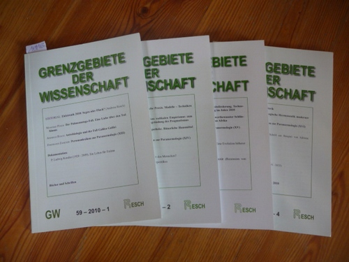 Resch, Andreas (Hrsg. / Red.); Kapferer Mag. Priska (Red.)  Grenzgebiete der Wissenschaft 59. Jahrgang. 2010 - 4 Broschüren komplett 