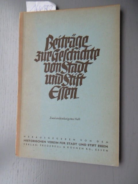 Historischer Verein für Stadt und Stift Essen (Hrsg.)  Beiträge zur Geschichte von Stadt und Stift Essen. (72. Heft) - Register zu Heft 1-70 