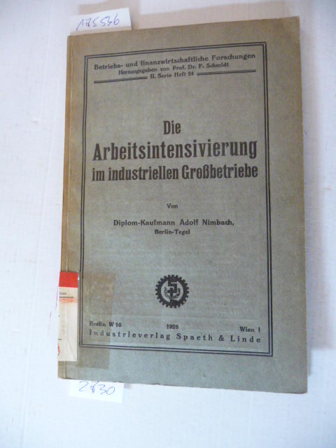 Nimbach, Adolf  Die Arbeitsintensivierung im industriellen Großbetriebe 