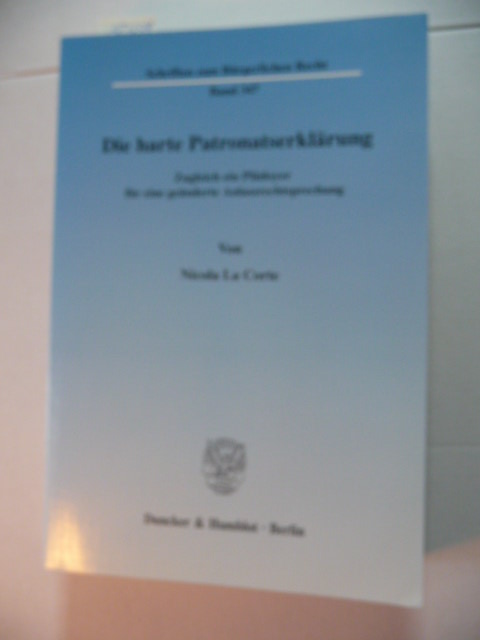 La Corte, Nicola  Die harte Patronatserklärung : zugleich ein Plädoyer für eine geänderte Anlassrechtsprechung 