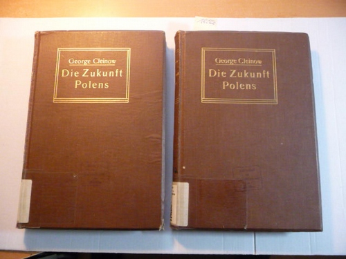 Cleinow, George  Die Zukunft Polens Band 1, Wirtschaft + Band. 2, Politik (1864 bis 1883) (2 BÜCHER) 