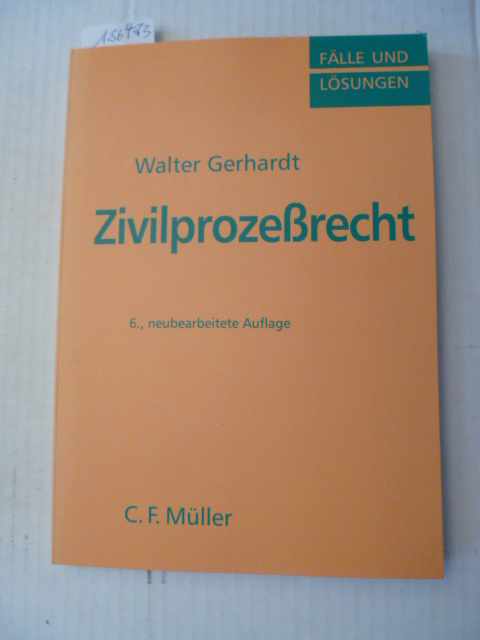 Gerhardt, Walter  Zivilprozeßrecht 