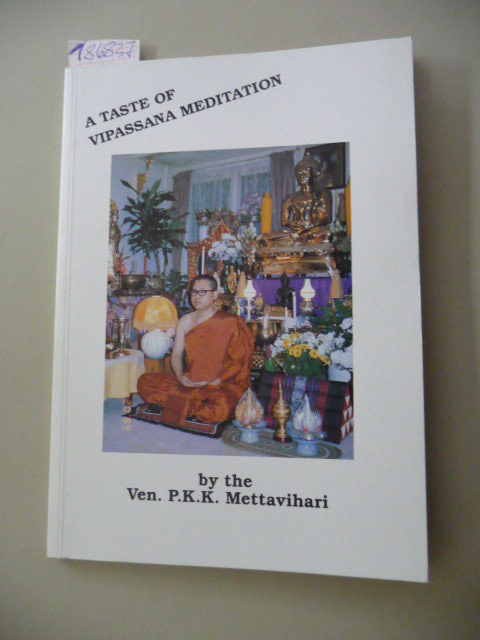 Ven. P.K.K. Mettavihari  A Taste of Vipassana Meditation 