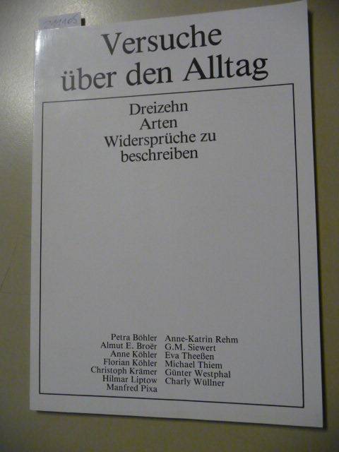Petra Böhler u.a.  Versuche über den Alltag - Dreizehn Arten Widersprüche zu beschreiben - Kunsthaus Hamburg 5.09 - 01.10.1978 