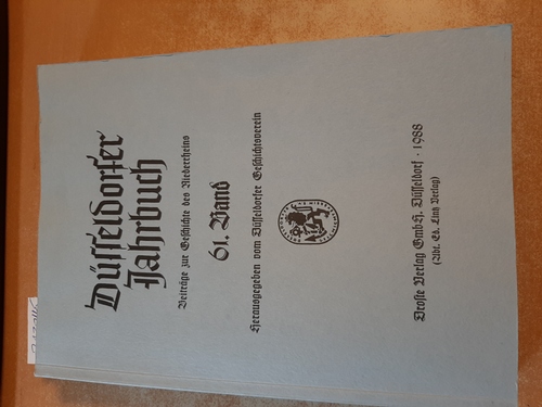 Düsseldorfer Geschichtsverein (Hrsg.)  Düsseldorfer Jahrbuch - Beiträge zur Geschichte des Niederrheins: 61. Band - 1988 