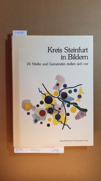Rieping-Seibold, Brigitte (Herausgeber)  Kreis Steinfurt in Bildern : 24 Städte u. Gemeinden stellen sich vor 