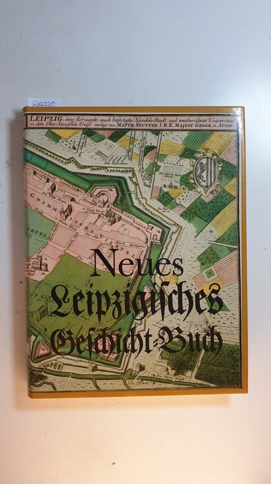 Sohl, Klaus [Hrsg.]  Neues Leipzigisches Geschicht-Buch 