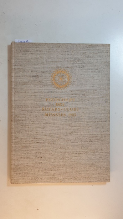 Diverse  Festschrift des Rotary Clubs Münster 1953-1983 