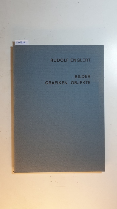 Englert, Rudolf [Ill.]  Rudolf Englert : Bilder, Grafiken, Objekte ; Ausstellung, Osnabrück, Dominikanerkirche, 15.10. - 12.11.1972 