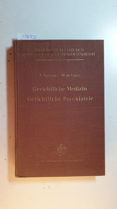 Pietrusky, F. und M. de Crinis  Gerichtliche Medizin Gerichtliche Psychiatrie 