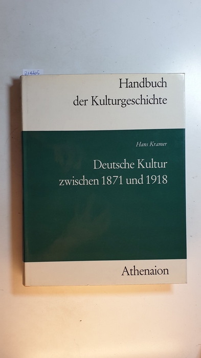 Kramer, Hans  Deutsche Kultur zwischen 1871 und 1918 