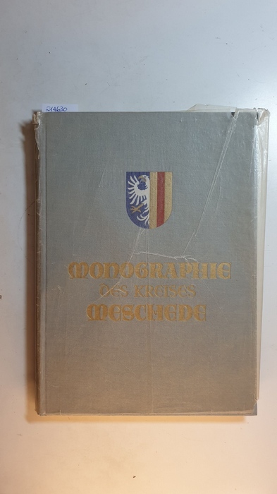 Reinold, Ludwig [Hrsg.]  Der Kreis Meschede : eine monographische Darstellung 