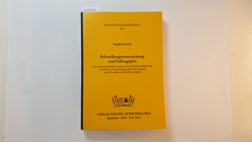 Stock, Stephan  Behandlungsuntersuchung und Vollzugsplan : zum Instrumentarium einer an der Rückfallverhinderung orientierten Ausgestaltung des Strafvollzuges in der Bundesrepublik Deutschland 