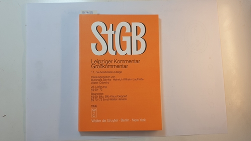 Jähnke, Burkhard  Strafgesetzbuch. Leipziger Kommentar (StGB). Grosskommentar. Pflichtfortsetzung: Lieferung 23 §§ 69-72 