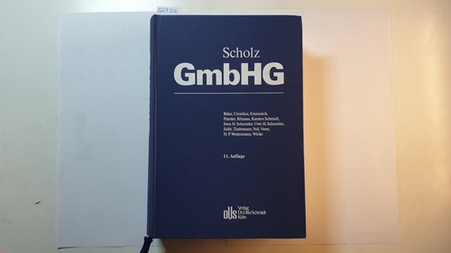 Diverse  Scholz, Franz: Kommentar zum GmbH-Gesetz, Teil: Bd. 1., §§ 1 - 34 (u.a.) 