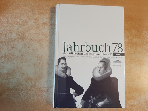 Diverse  Jahrbuch ... des Kölnischen Geschichtsvereins e.V. - Teil: 78.2007. 