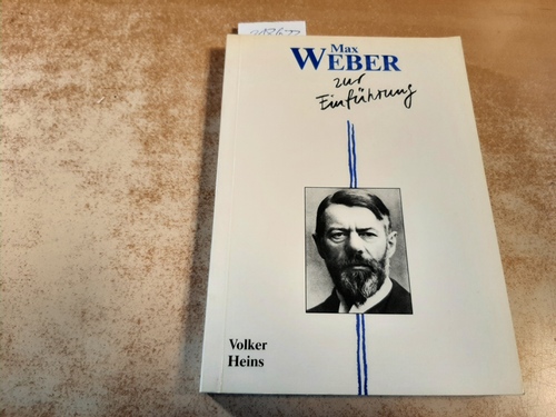 Heins, Volker  Max Weber zur Einführung 
