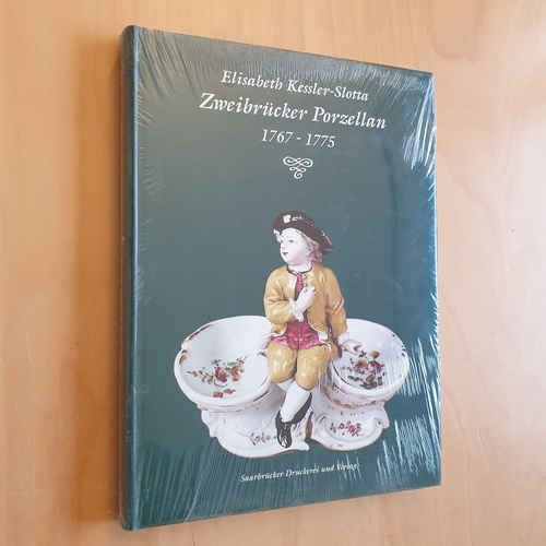 Kessler-Slotta, Elisabeth   Zweibrücker Porzellan : 1767 - 1775 