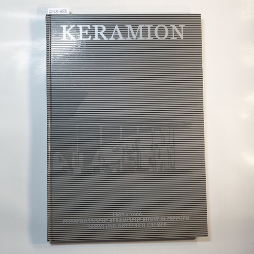 Bürkner Peter-Winfried, Cremer Monika, Katalogredaktion  Keramion 1965 - 2000 zeitgenössische keramische Kunst in Frechen Sammlung Gottfried Cremer 
