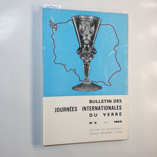   Bulletin des Journees Internationales du Verre, No. 2 - 1963 