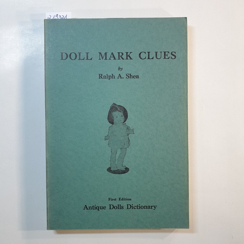 Shea, Ralph A.  Doll Mark Clues Volume 1 