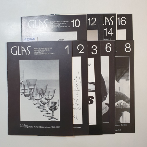  Glas (9 Hefte): eine Schriftenreihe der Freunde der Glaskunst Richard Süssmuth e.V. 