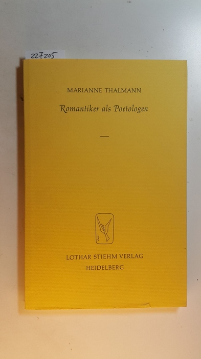 Thalmann, Marianne [Hrsg.]  Romantiker als Poetologen (Poesie und Wissenschaft ; 11) 