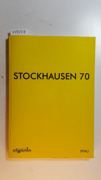 Misch, Imke u. Blumröder Christoph von [Hrsg.]  Stockhausen 70 : das Programmbuch Köln 1998 