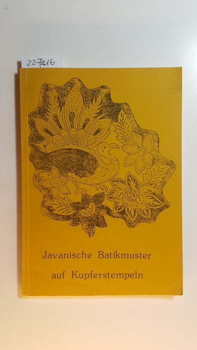 Holz, Ingeborg  Javanische Batikmuster auf Kupferstempeln 