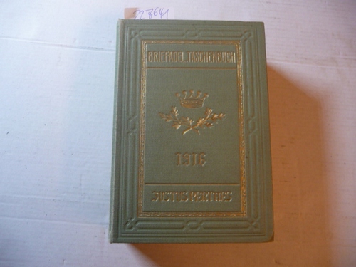 Diverse  Gothaisches Genealogisches Taschenbuch der Briefadeligen Häuser. 10. Jahrgang 1916. 