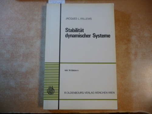 Willems, Jacques L.  Stabilität dynamischer Systeme 