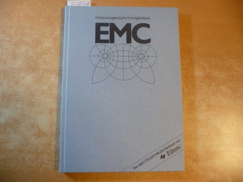 Stoll, Dieter [Hrsg.] ; Breitenberger, Gerhard  EMC : elektromagnetische Verträglichkeit 