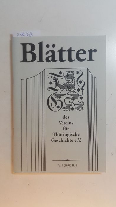 Diverse  Blätter des Vereins für Thüringische Geschichte. Heft 1, Jg. 9 (1999) 