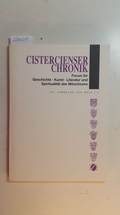Diverse  Cistercienserchronik. Geschichte, Kunst, Literatur und Spiritualität des Mönchtums. 101. Jahrgang, 1994 Heft 3-4 