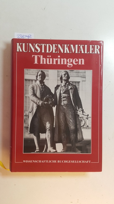 Sciurie, Helga (Mitwirkender)  Deutsche Kunstdenkmäler - Teil: Thüringen : (dieser Bd. behandelt die ehem. Bezirke Erfurt, Gera und Suhl) 