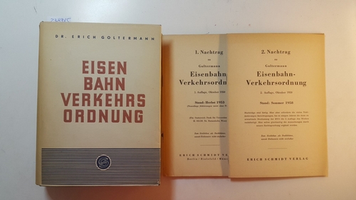 Goltermann, Erich  Eisenbahn-Verkehrsordnung vom 8. September 1938 nebst Ausführungsbestimmungen in der Neufassung von 1950 mit den grundlegenden Vorschriften d. Handelsgesetzbuchs u. den beiden internationalen Eisenbahn-Uebereinkommen 